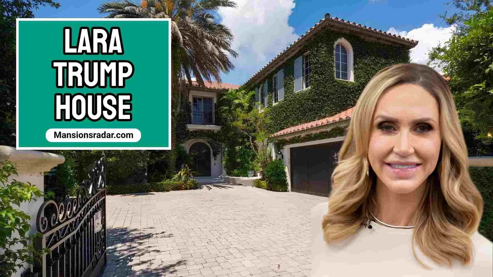 Lara Trump House