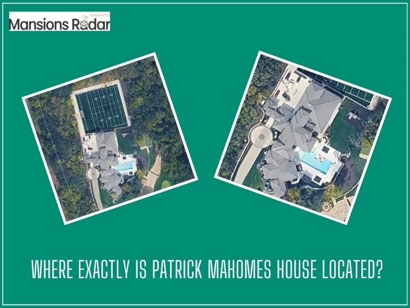 Where Exactly Is Patrick Mahomes House Located?