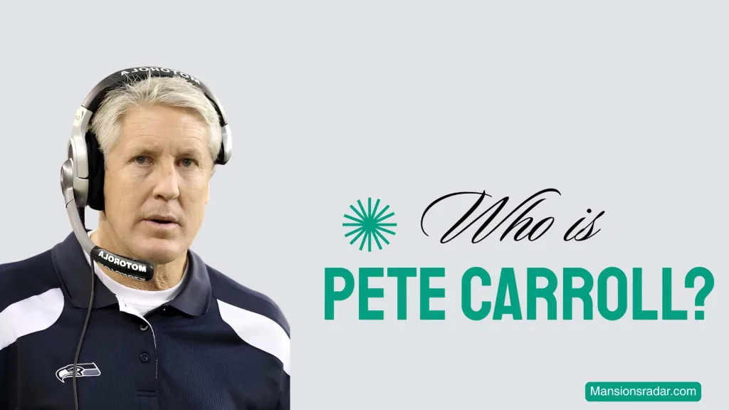Who is Pete Carroll