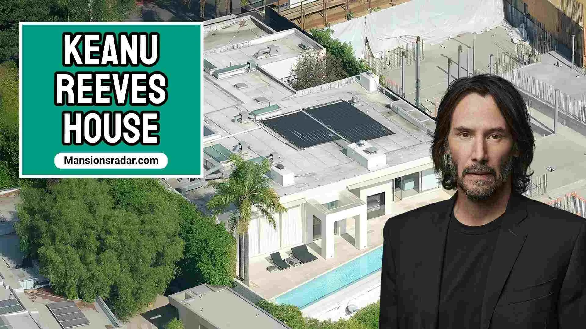 Keanu Reeves House