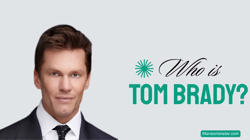 Who is Tom Brady