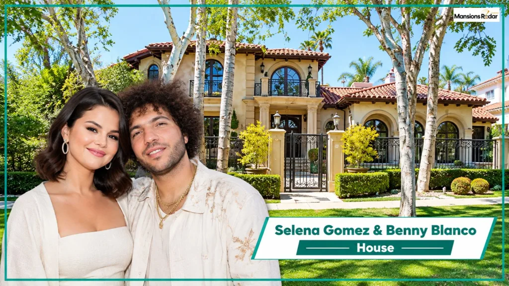 Selena Gomez & Benny Blanco House